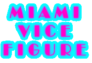 MIAMI VICE FIGURE 